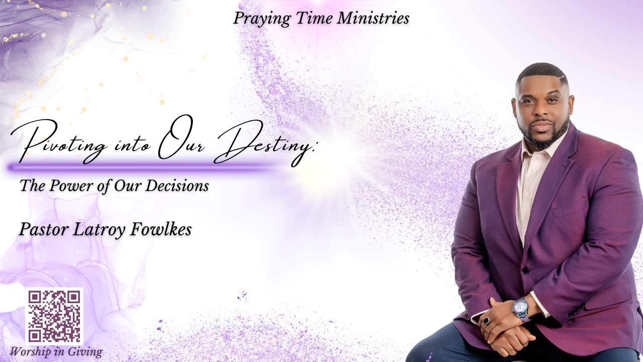 Pivoting into Our Destiny: The Power of Decisions