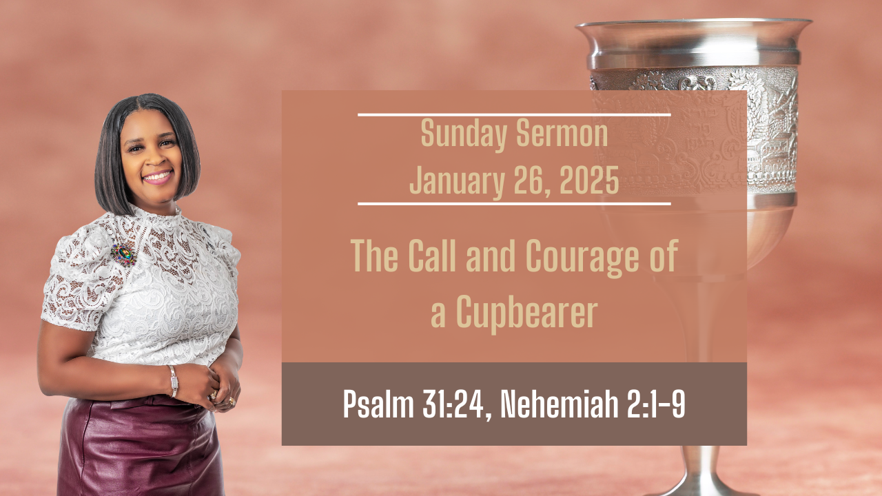 The Call and Courage of a Cupbearer | January 26