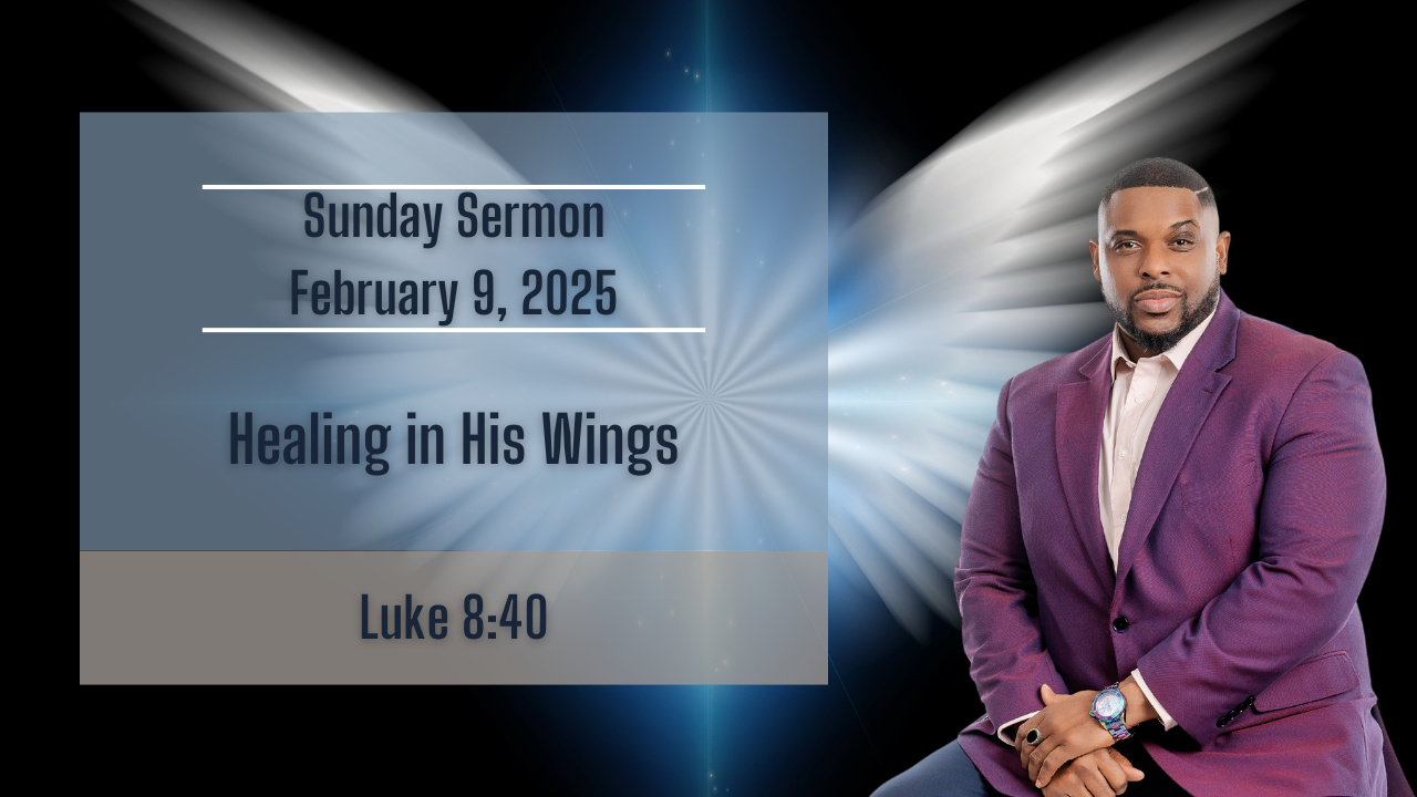 Healing in His Wings | February 9