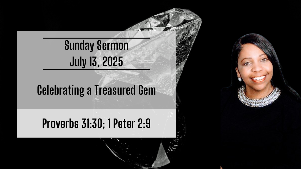 Celebrating a Treasured Gem | July 13