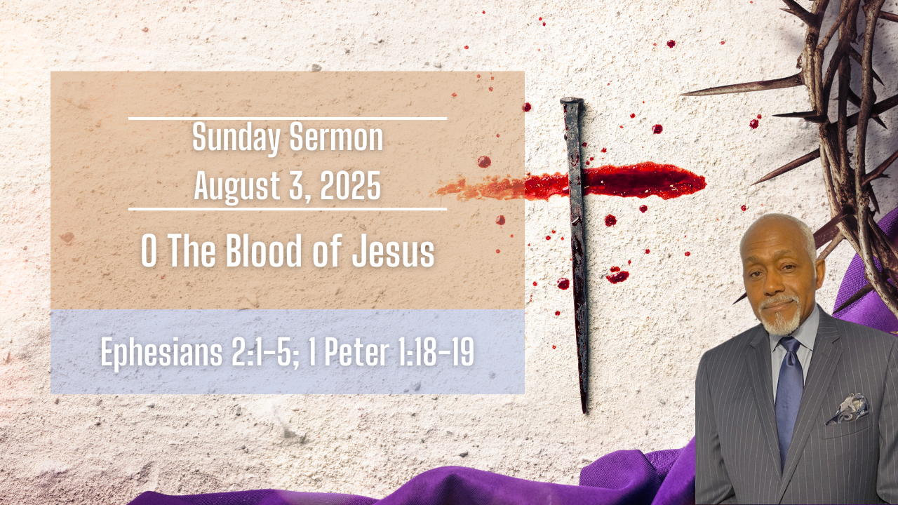 O The Blood of Jesus | August 3
