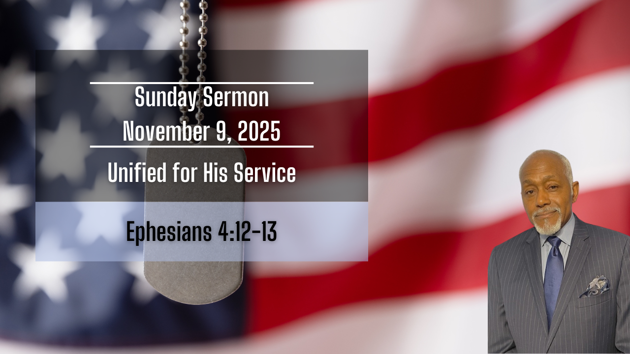 Unified for His Service | November 9